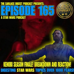 Obi-Wan Kenobi FINALE! Reaction and breakdown! REMATCH of the CENTURY! Episode 165