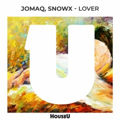 JOMAQ, Snowx - Lover