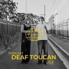 TW PODCAST 068 - Deaf Toucan
