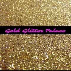 Golden Glitter Palace