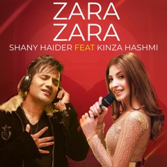 Zara Zara - Kinza Hashmi ft Shany Haider - Kashmir Beats
