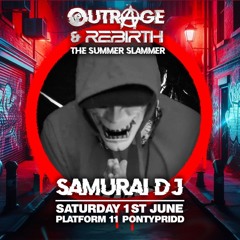 SAMURAI DJ. OUTRAGE:REBIRTH SET