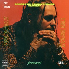 Congratulations Post Malone X Stop It Fisher- The Break Mashup (FILTER COPYTIGHT DOWNLOAD FREE)