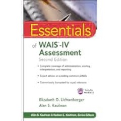 Essentials of Wais-IV Assessment (Essentials of Psychological Assessment) by Elizabeth O