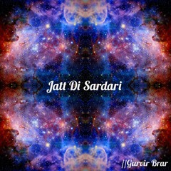 Jatt Di Sardari Mix - Gurvir Brar