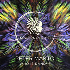 Peter Makto - Who Is Dandy? [SIRIN095]