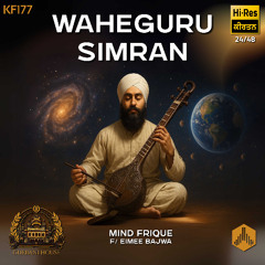 Waheguru Simran for inner Peace (KF177) - Mind Frique