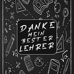 ⚡️ LESEN EBOOK Danke Mein Bester Lehrer - Kalender 2023 2024 Frei