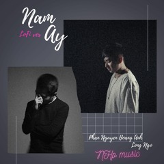 Năm Ấy「Lofi Ver」/ Long Ngô x Phan Nguyen Hoang Anh x NHp