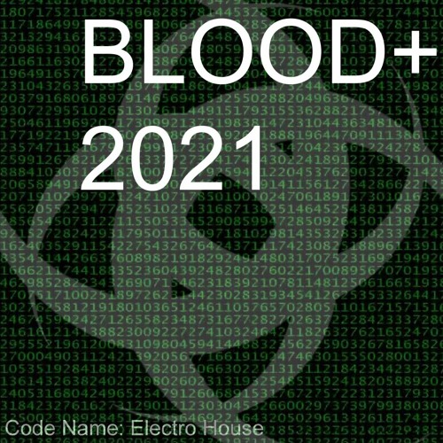 Blood+ 2021