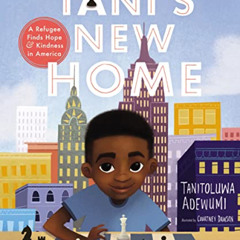 FREE PDF 💖 Tani's New Home: A Refugee Finds Hope and Kindness in America by  Tanitol