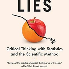 📘 Get [KINDLE PDF EBOOK EPUB] A Field Guide to Lies: Critical Thinking with Statistics and the Sc