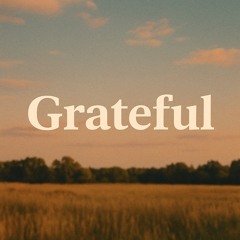 Grateful