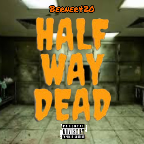 Half Way Dead