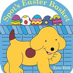 PDF BOOK DOWNLOAD Spot's Easter Basket epub