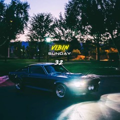 VIBIN SUNDAY 32