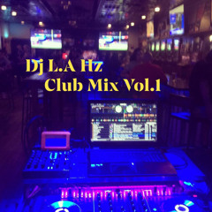 Dj L.A Hz Club Mix Spanish & English