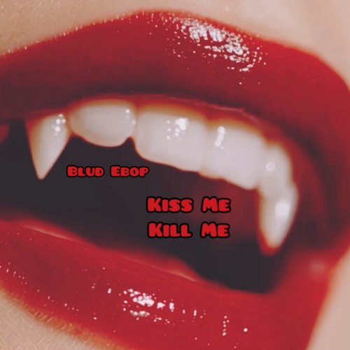 Kiss Me, Kill Me