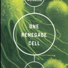 [VIEW] KINDLE 📁 One Renegade Cell: How Cancer Begins (Science Masters Series) by  Ro