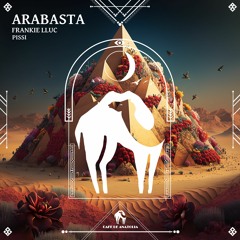 Frankie LLuc - Arabasta (PISSI Remix) [Cafe De Anatolia]