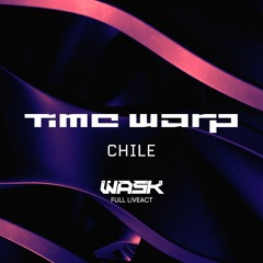 WASK LIVE | TIME WARP LIVEACT FULL SET