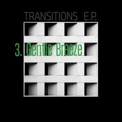 Gentle Breeze [Transitions EP - Djane Ki]