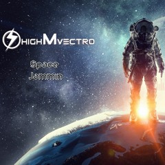 High M Vectro - Space Jammin EP ***PROMO***  - Out NOW