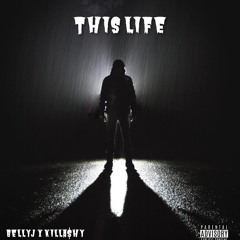 “This Life” BellyJ x Killa$hy