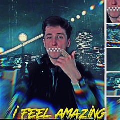 I Feel Amazing