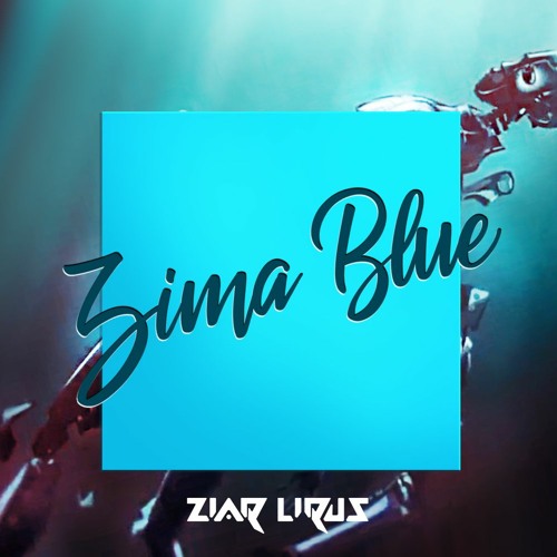 Stream ZIAR LIRUS // ZIMA BLUE (Love Death and Robots) // Coming Soon by  ZIAR LIRUS | Listen online for free on SoundCloud