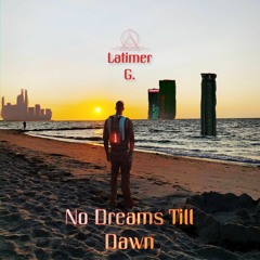 No Dreams Till Dawn