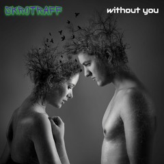 Without You [Single Edit]