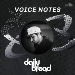 Voice Notes: Daily Bread on "Fly Away (Intro)"