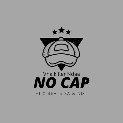No Cap (feat. X Beats SA & Ndii)