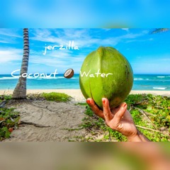 jerzilla - Coconut 🥥 Water