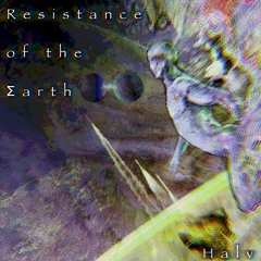 Halv - Resistance of the Σarth