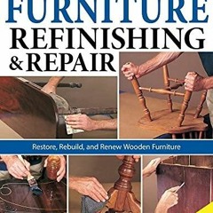READ Ultimate Guide to Furniture Refinishing & Repair, 2nd Revised Edition: Rest