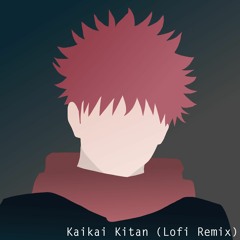 Kaikai Kitan (dj-Jo Lofi Remix)