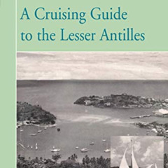 [Read] EPUB 💛 A CRUISING GUIDE to the LESSER ANTILLES by  Donald Street KINDLE PDF E