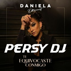 94 TE EQUIVOCASTE CONMIGO - DANIELA DARCOURT - [ PERSY DJ ViP 2021]