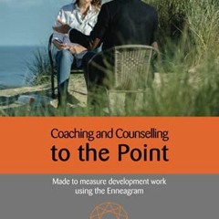 [Read] EPUB 📙 Coaching and Counselling to the Point: Made to measure development wor