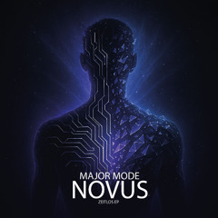 Major Mode - Novus Interlude (Zeitlos EP)