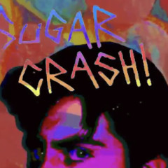 Sugar Crash - Sped Up