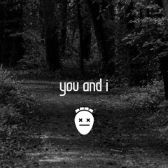 He's Dead - You And I