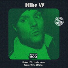 House Saladcast 500 | Mike W