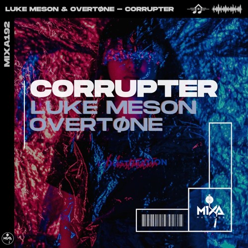 Corrupter (with Overtøne)