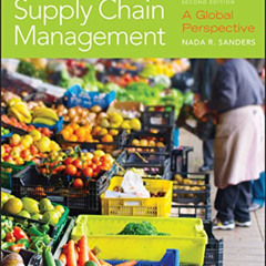 [READ] EPUB 📮 Supply Chain Management: A Global Perspective, 2nd Edition by  Nada R.