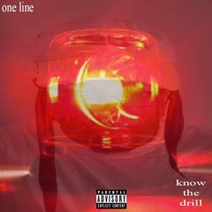 One Line - Know The Drill (prod.One Line)