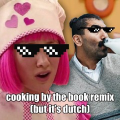 cooking by the book remix  (but it's dutch) ft sjaak
