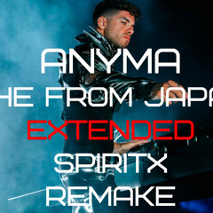 Anyma & Baset - She From Japan (extended) [SpiritX remake]